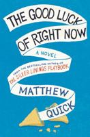 The Good Luck of Right Now 0062285610 Book Cover