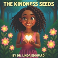 The Kindness Seeds B0G6SR179C Book Cover