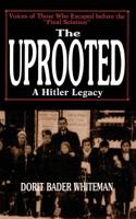 The Uprooted: A Hitler Legacy 0738205796 Book Cover