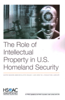 The Role of Intellectual Property in U.S. Homeland Security 1977402674 Book Cover