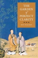 The Garden of Perfect Clarity B0GZYM9CB4 Book Cover