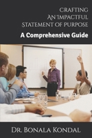Crafting an Impactful Statement of Purpose: A Comprehensive Guide B0FJR34NV1 Book Cover