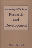 Evaluating Public Sector Research and Development 0275953688 Book Cover