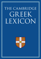 The Cambridge Greek Lexicon 2 Volume Hardback Set 0521826802 Book Cover