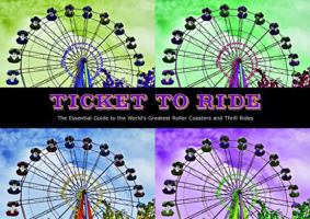 Thrill Rides: Hair-Raising Rides Around the World 0785835776 Book Cover