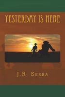 Yesterday Is Here 1719307318 Book Cover