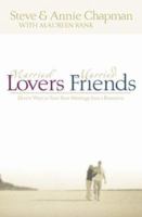 Married Lovers, Married Friends (Chapman, Steve) 0764222260 Book Cover
