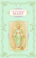 The Little Book of Mary 1452131074 Book Cover