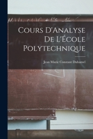 Cours D'analyse De L'�cole Polytechnique, Volumes 1-2 1015932797 Book Cover