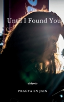 Until I Found You 9356455104 Book Cover