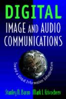Digital Imaging and Audio Communication: Telecommunications in the Twenty First Century 0442021062 Book Cover