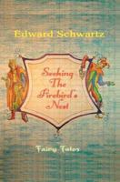 Seeking The Firebird's Nest: Fairy Tales 0595359167 Book Cover