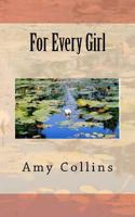 For Every Girl 0988241250 Book Cover