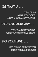 Is that a ....yes, it is wahat it looks like, a metal detector. Did you already ... yes, I already found some interesting stuff: A funny metal ... (Great gift idea) for metal detect lovers. 1660675340 Book Cover