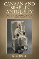 Canaan and Israel in Antiquity: A Textbook on History and Religion 056720488X Book Cover