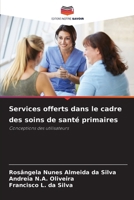 Services offerts dans le cadre des soins de santé primaires (French Edition) 6209571816 Book Cover