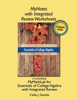 Mynotes Worksheets for Essentials of College Algebra with Integrated Review 0321974271 Book Cover