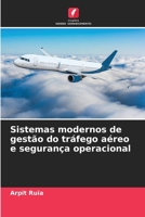 Sistemas modernos de gestão do tráfego aéreo e segurança operacional (Portuguese Edition) 6630230515 Book Cover