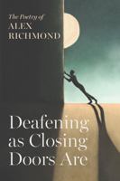 Deafening as Closing Doors Are B0G2Q5961F Book Cover