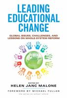 Leading Educational Change: Global Issues, Challenges, and Lessons on Whole-System Reform 0807754730 Book Cover