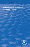 British Colonial Policy in the Twentieth Century 1171806744 Book Cover