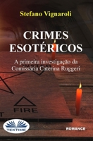 Crimes Esotéricos: A Primeira Investigação da Comissária Caterina Ruggeri (Portuguese Edition) 8835465087 Book Cover