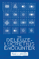 The Deleuze-Lucretius Encounter 1474432301 Book Cover