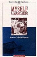 Myself a Mandarin: Memoirs of a Special Magistrate 0195841999 Book Cover