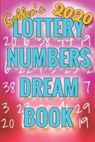 2020 Lottery Numbers Dream Book: Code Your Dreams Into Lotto Numbers You Can Use (USA, UK, EUROPE, Canada, Aus) 1699386935 Book Cover