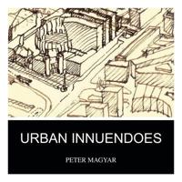 Urban Innuendoes 1466976047 Book Cover