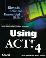 Using ACT! 4.0 0789716372 Book Cover