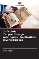 Difficultés d'apprentissage spécifiques: Implications psychologiques (French Edition) 6207492072 Book Cover
