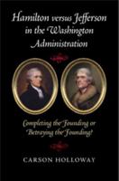 Hamilton Versus Jefferson in the Washington Administration 1107521114 Book Cover