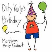 Dirty Kurty's Birthday 1425941591 Book Cover