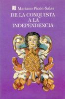 de La Conquista a la Independencia (From the Conquest to Independence) 0520010124 Book Cover