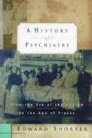 A History of Psychiatry 047115749X Book Cover