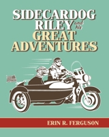 Sidecardog Riley and His Great Adventures B0DZ9G2K82 Book Cover