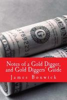 Notes of a Gold Digger, and Gold Diggers? Guide 1719370583 Book Cover