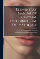 Elementary Manual of Regional Topographical Dermatology 1022525573 Book Cover