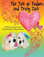 The Tale of Tudors and Truly Zuli 1507607008 Book Cover