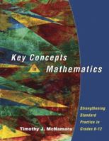 Key Concepts in Mathematics: Strengthening Standard Practice in Grades 6-12 1575178532 Book Cover
