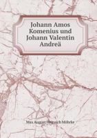 Johann Amos Komenius Und Johann Valentin Andrea 1017865418 Book Cover