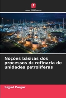 Noções básicas dos processos de refinaria de unidades petrolíferas 620570305X Book Cover