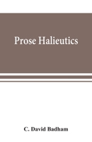 Prose halieutics; or, Ancient and modern fish tattle 9353869129 Book Cover