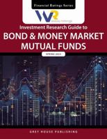 Weiss Ratings Investment Research Guide to Bond & Money Market Mutual Funds, Summer 2023: 0 1637005938 Book Cover