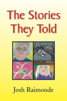 The Stories They Told 1436344441 Book Cover