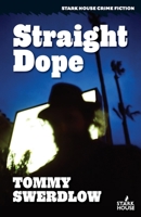 Straight Dope (Stark House Crime Fiction) 195147337X Book Cover