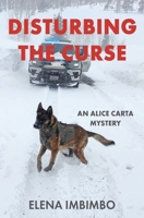 Disturbing the Curse B0H3YDKXZ5 Book Cover