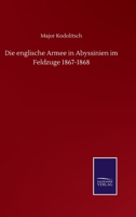 Die englische Armee in Abyssinien im Feldzuge 1867-1868 3846058718 Book Cover
