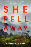 She Fell Away: A Novel (Lake Harlowe) 1668098377 Book Cover